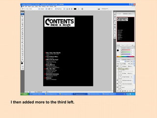 I then added more to the third left. 