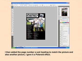 I then added the page number a sub heading to match the picture and also another picture, I gave it a Polaroid effect. 