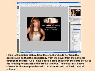 I then took another picture from the shoot and cute her from the background so that the consistency from the cover from the contents through to the dps. Also I have added a drop shadow in the same colour to the heading to contrast and make it stand out. The colour that I have chosen for this compromises with her skin ton and the basic neutral colours. 