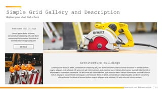 23
Construction Presentation
Simple Grid Gallery and Description
Replace your short text in here
Awesome Buildings
Lorem ipsum dolor sit amet,
consectetuer adipiscing elit, sed diam
nonummy nibh euismod tincidunt ut
laoreet dolore magna aliquam
DETAILS
Architecture Buildings
Lorem ipsum dolor sit amet, consectetuer adipiscing elit, sed diam nonummy nibh euismod tincidunt ut laoreet dolore
magna aliquam erat volutpat. Ut wisi enim ad minim veniam, quis nostrud exerci tation ullamcorper suscipit lobortis nisl ut
aliquip ex ea commodo consequat. Ut wisi enim ad minim veniam, quis nostrud exerci tation ullamcorper suscipit lobortis
nisl ut aliquip ex ea commodo consequat. Lorem ipsum dolor sit amet, consectetuer adipiscing elit, sed diam nonummy
nibh euismod tincidunt ut laoreet dolore magna aliquam erat volutpat. Ut wisi enim ad minim veniam.
 