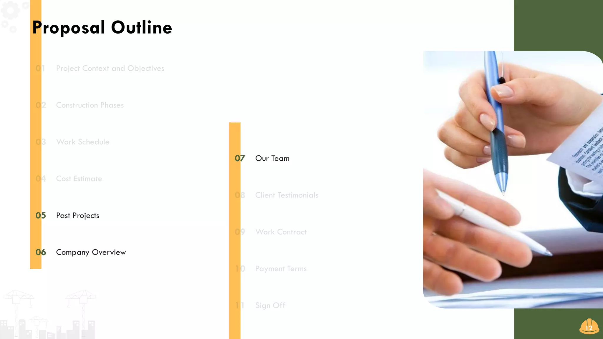 Past Projects05
Company Overview06
Our Team07
Proposal Outline
12
 