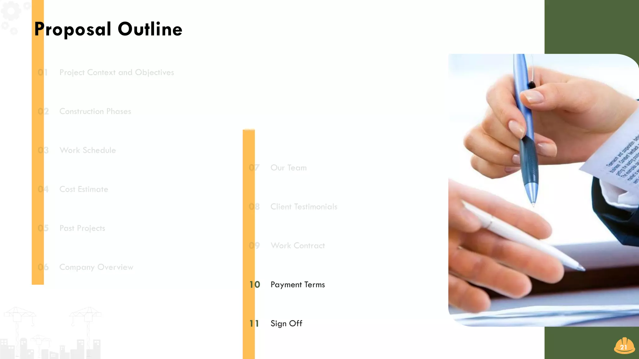Payment Terms10
Sign Off11
Proposal Outline
21
 