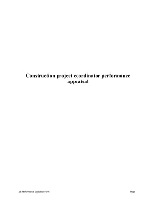 Job Performance Evaluation Form Page 1
Construction project coordinator performance
appraisal
 