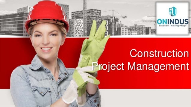 Construction
Project Management
 