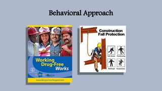 Behavioral Approach
 