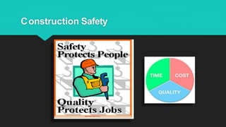 Construction Safety
 