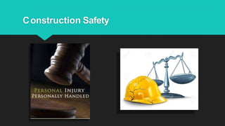 Construction Safety
 