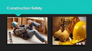 Construction Safety
 