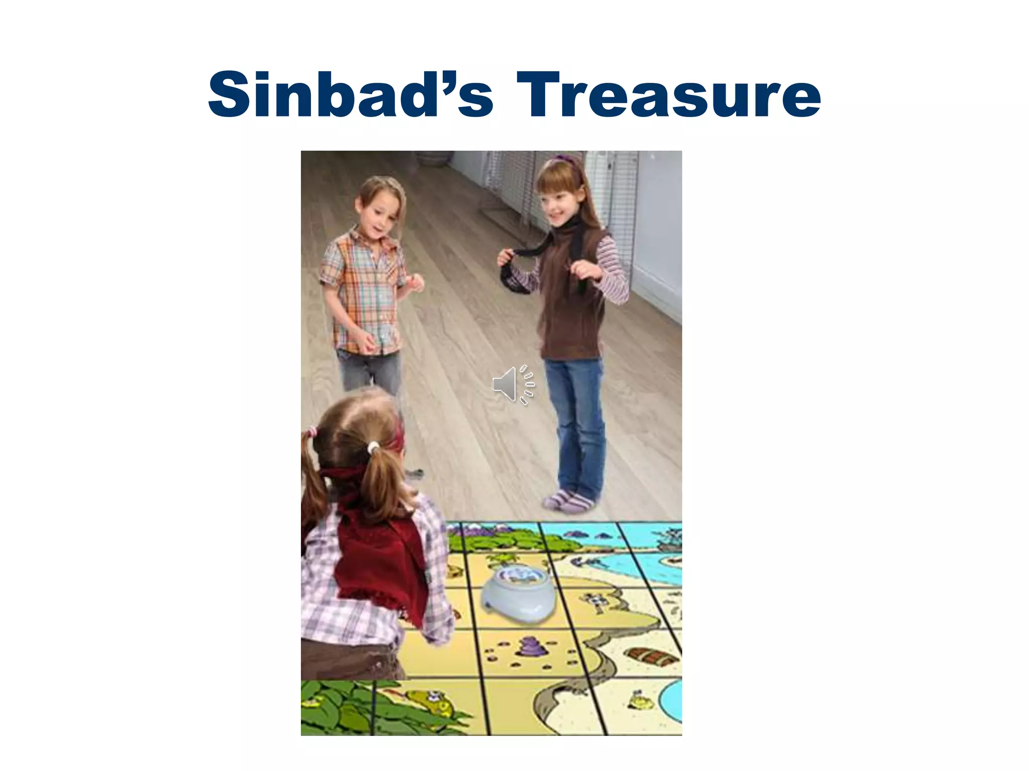 Sinbad’s Treasure
 