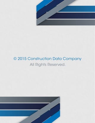 © 2015 Construction Data Company
All Rights Reserved.
 