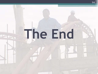The End
94
 