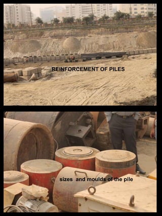REINFORCEMENT OF PILES
sizes and moulds of the pile
 