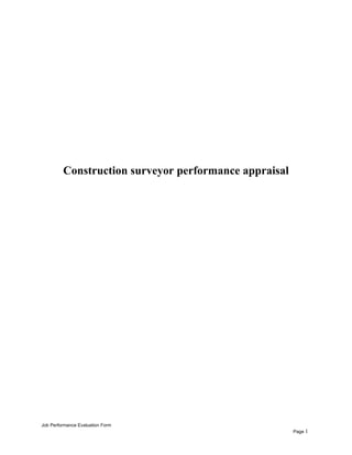 Construction surveyor performance appraisal
Job Performance Evaluation Form
Page 1
 