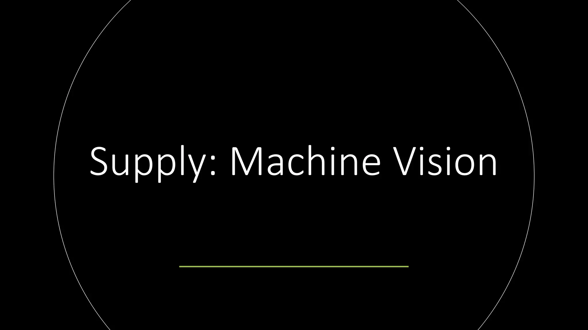 Supply: Machine Vision
 