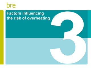 Factors influencing the risk of overheating  