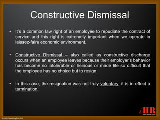 Constructive Dismissal-RESIGN OR BE DISMISSED