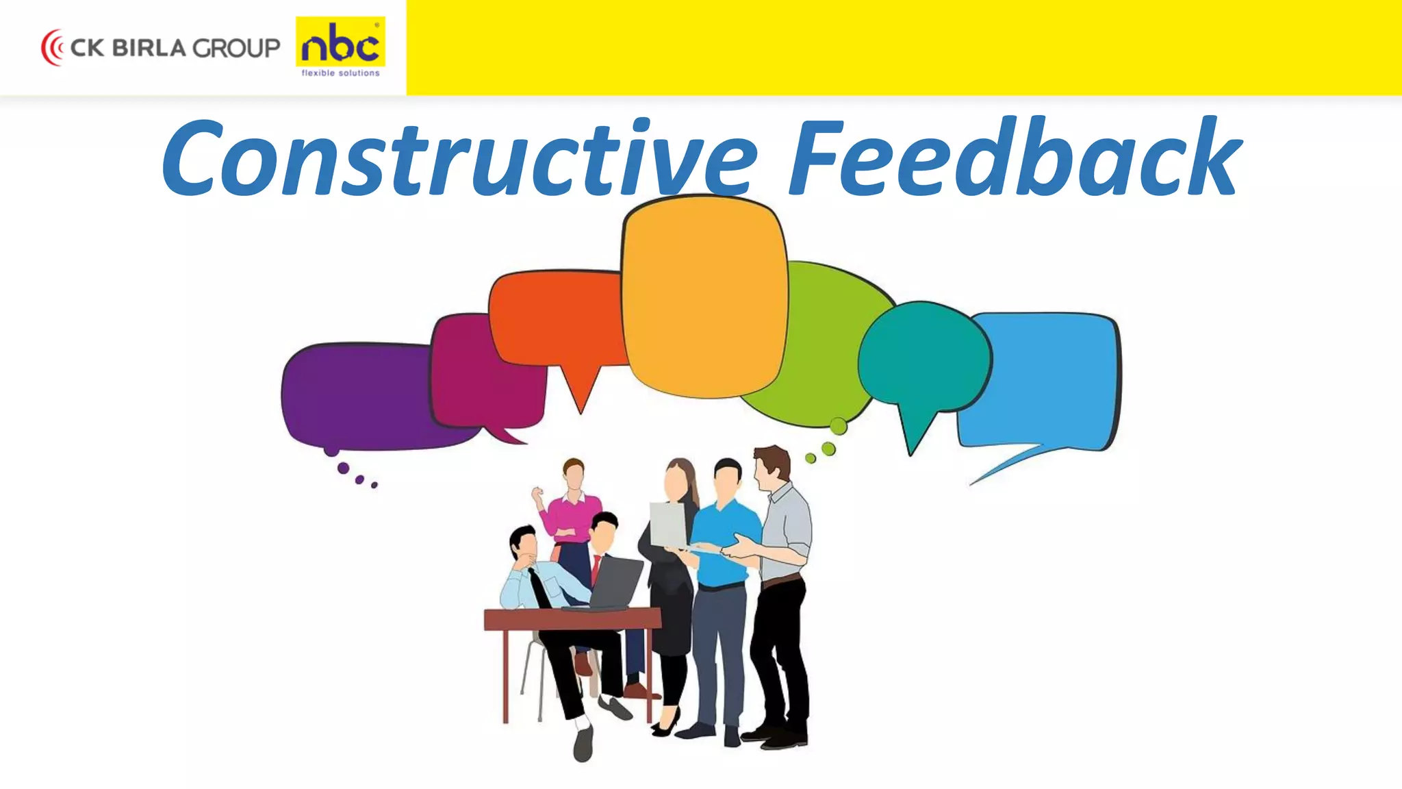 Constructive Feedback
 