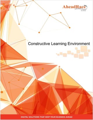 Constructive Learning Environment