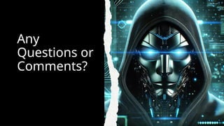 Any
Questions or
Comments?
 