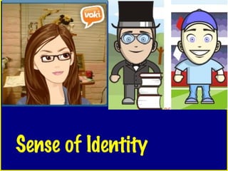 Sense of Identity 