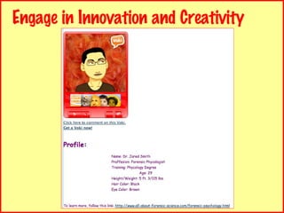 Engage in Innovation and Creativity 
