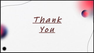 T h a n k
Y o u
 