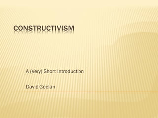 A (Very) Short Introduction

David Geelan
 