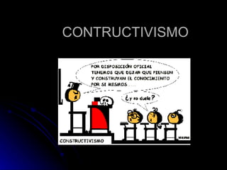 CONTRUCTIVISMO 