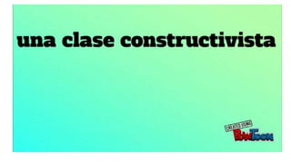 CONSTRUCTIVISMO 1.ppsx