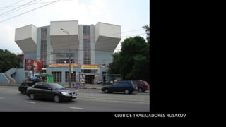 CLUB DE TRABAJADORES RUSAKOV
