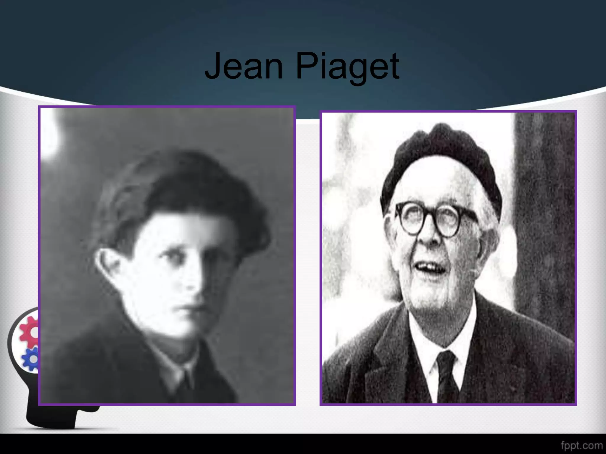 Jean Piaget
 