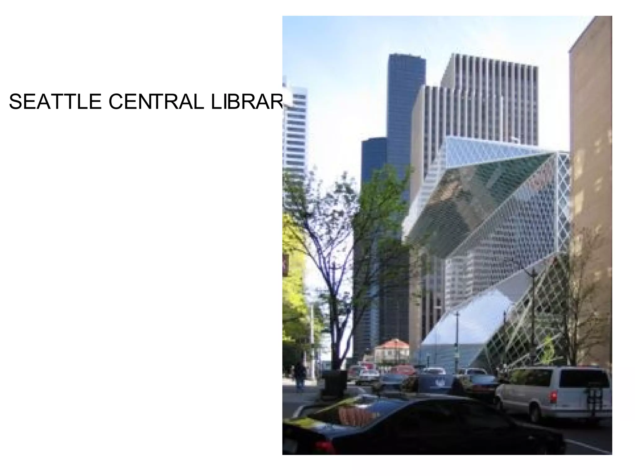 SEATTLE CENTRAL LIBRARY 