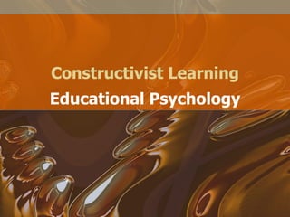 Constructivist Learning Educational Psychology 