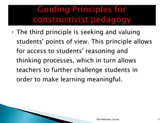 <ul><li>The third principle is seeking and valuing students' points of view. This principle allows for access to students'...