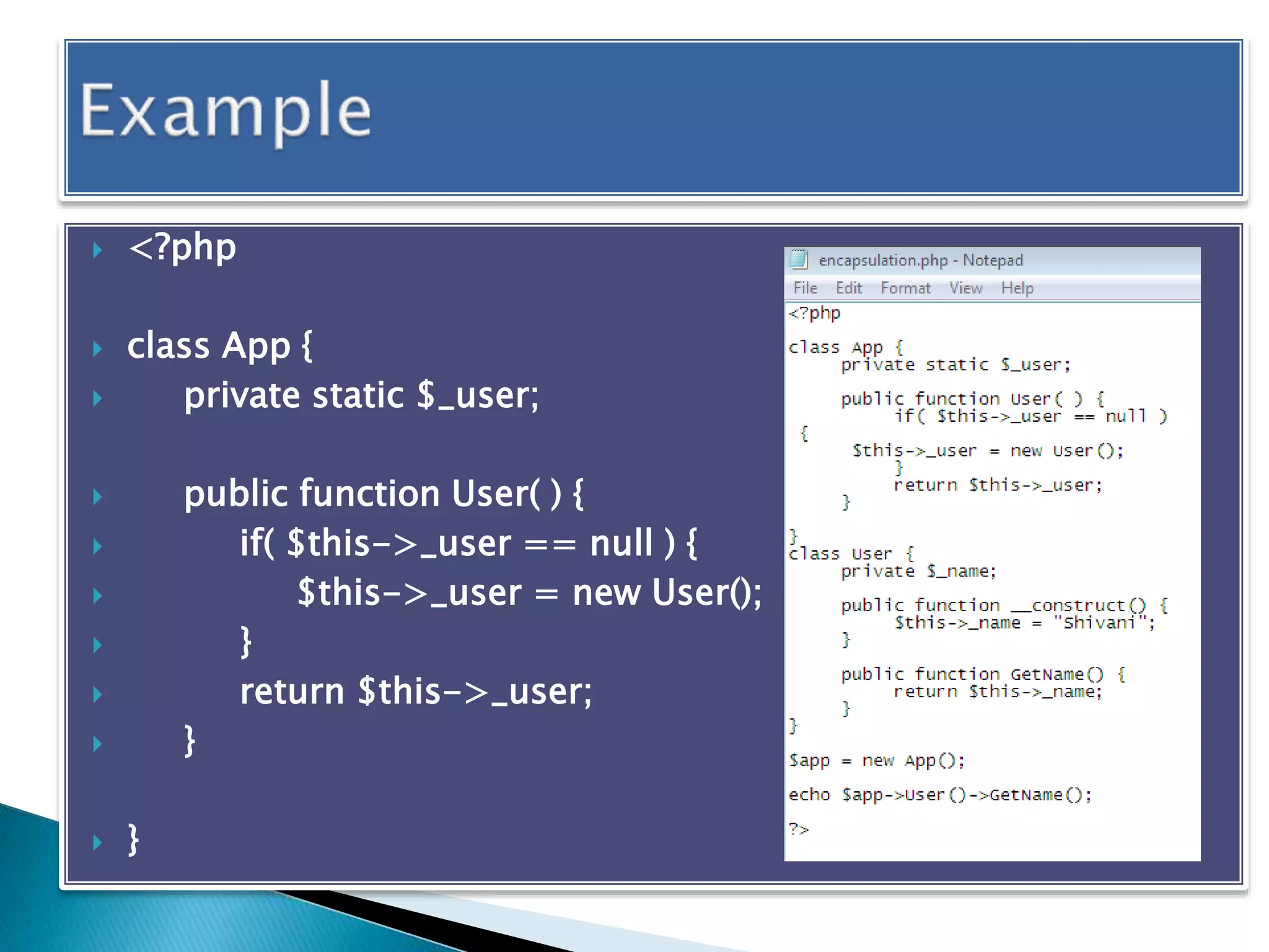  <?php
 class App {
 private static $_user;
 public function User( ) {
 if( $this->_user == null ) {
 $this->_user = new User();
 }
 return $this->_user;
 }
 }
 