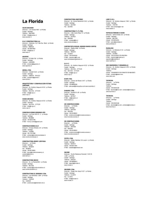 La Florida
CELPA SOCOHER
Direccion : Los Cerezos 5837 La Florida
Ciudad : Santiago
Telefono : 28633900
E-Mail : info@socoher.cl
www.socoher.cl
A & C CONSTRUCTORA S.A.
Direccion : Pellahuen 7227 Villa Sta. María La Florida
Ciudad : Santiago
Telefono : 9680526
Celular : 09-99647865
E-Mail : info@cayc.cl
www.cayc.cl
AGUEVEC
Direccion : El Roble 362 La Florida
Ciudad : Santiago
Telefono : 22836969
E-Mail : contacto@aguevec.cl
www.aguevec.cl
ARMAL LTDA.
Direccion : Canadá 9.633 La Florida
Ciudad : Santiago
Telefono : 3580529 - 4541522
E-Mail : constamal@armal.cl
www.armal.cl
ARQUITECTURA Y CONSTRUCCION FUTURA
LIMITADA
Direccion : Av. Américo Vespucio 8.532 La Florida
Ciudad : Santiago
Telefono : 2812156 - 2777229
E-Mail : info@e-ayc.cl
www.e-ayc.cl
CASAS ARCANIA
Direccion : Av. Américo Vespucio 8.532 La Florida
Ciudad : Santiago
Telefono : 2812156 - 2777229
E-Mail : info@e-ayc.cl
www.e-ayc.cl
CONSTRUCCIONES MENORES CMV
Direccion : Los Pinos 405 Of. 11 La Florida
Ciudad : Santiago
Telefono : 9818068
Celular : 09-66557390
E-Mail : munoz.constr@gmail.com
CONSTRUCCIONES S & E
Direccion : Enrique Olivares 123 La Florida
Ciudad : Santiago
Telefono : 3195883
Celular : 09-77917980
E-Mail : contacto@construccionessye.cl
www.construccionessye.cl
CONSTRUCTORA BERNY LIMITADA
Direccion : La Florida
Ciudad : Santiago
Telefono : 2818659
Fax : 2818659
Celular : 09-84739065
E-Mail : berny@constructoraberny.cl,
contacto@berny.cL
www.berny.cl
CONSTRUCTORA BRICO
Direccion : Av. La Florida 8021 La Florida
Ciudad : Santiago
Telefono : 4811030
E-Mail : contacto@constructorabrico.cl
www.constructorabrico.cl
CONSTRUCTORA EL SENDERO LTDA.
Direccion : Las Vertientes 1.068 La Florida
Ciudad : Santiago
Telefono : 3184520
Fax : 3184520
E-Mail : constructora@elsendero.tie.cl
CONSTRUCTORA MARTINEZ
Direccion : Av. Vicuña Mackenna 9.552 La Florida
Ciudad : Santiago
Telefono : 2627692
Fax : 2627692
CONSTRUCTORA P L P LTDA.
Direccion : Calle Carlos Meza 75 La Florida
Ciudad : Santiago
Telefono : 2914923
Fax : 2826500
E-Mail : constplp@tie.cl
www.constructoraplp.cl
CONTRATISTA MIGUEL ANDRES MARIN CORTES
Direccion : Matilla 8.882 La Florida
Ciudad : Santiago
Telefono : 7892974
Fax : 2310924
Celular : 09-93344426
E-Mail : mamarinc@vtr.net
www.contratistamiguelmarin.cl
E-A Y C
Direccion : Av. Américo Vespucio 8.532 La Florida
Ciudad : Santiago
Telefono : 2812156 - 2777229
Fax : 2812156 - 2777229
E-Mail : info@e-ayc.cl
www.e-ayc.cl
ECAM LTDA.
Direccion : Camino del Monte 5.977 La Florida
Ciudad : Santiago
Celular : 09-88066566
E-Mail : palmasal@manquehue.net www.ecamltda.cl
ECSAINC LTDA.
Direccion : Panamá 9.128 La Florida
Ciudad : Santiago
Telefono : 2874527
E-Mail : ce@ecsainc.cl
www.ecsainc.cl
HR CONSTRUCCIONES
Direccion : La Florida
Ciudad : Santiago
Telefono : 2834358
Fax : 2834358
Celular : 09-92228652
E-Mail : construcciones@hrconstrucciones.cl
www.hrconstrucciones.cl
HR CONSTRUCCIONES
Direccion : La Florida
Ciudad : Santiago
Telefono : 2834358
Fax : 2834358
Celular : 09-92228652
E-Mail : construcciones@hrconstrucciones.cl
www.hrconstrucciones.cl
ICETEL LTDA.
Direccion : Walker Martínez 232 Local 6 La Florida
Ciudad : Santiago
Telefono : 4934572
Celular : 09-82617481
E-Mail : icetelltda@hotmail.com
INCOBE
Direccion : Vicuña Mackenna Poniente 7.255 Of.
1.006 La Florida
Ciudad : Santiago
Telefono : 2939197
Celular : 09-96899815
E-Mail : aaguila@incobe.cl
www.incobe.cl
INCOSER LTDA.
Direccion : Pasaje Don Jorge 9.527 La Florida
Ciudad : Santiago
Telefono : 5112075
Fax : 5112075
E-Mail : info@incoser.cl
www.incoser.cl
LARE E.I.R.L.
Direccion : Av. Américo Vespucio 7.842 La Florida
Ciudad : Santiago
Telefono : 7250740
E-Mail : lare.contacto@vtr.net
www.lareeirl.cl
PATRICIO MERINO E HIJOS
Direccion : Santa Amalia 516 La Florida
Ciudad : Santiago
Telefono : 8812394
Celular : 09-98352055
E-Mail : pamz@pmehijos.cl
www.pmehijos.cl
RUKALHUE
Direccion : La Oblonera 9.731 La Florida
Ciudad : Santiago
Telefono : 7257867
Celular : 09-93324942 09-94567844
E-Mail : rsandoval@rukalhue.cl,
ssandoval@rukalhue.cl
www.rukalhue.cl
SRD INGENIERIA Y DESARROLLO
Direccion : Av. Américo Vespucio 8.783 La Florida
Ciudad : Santiago
Telefono :
Celular : 09-88284974 09-97466370 09-96635875
E-Mail : contacto@idsrd.com
www.idsrd.com
TECNICKA
Direccion : La Florida
Ciudad : Santiago
Telefono :
Celular : 09-65924168
E-Mail : tecnicka@live.com, contacto@tecnicka.cl
www.tecnicka.cl
TECNICKA
Direccion : La Florida
Ciudad : Santiago
Telefono :
Celular : 09-65924168
E-Mail : tecnicka@live.com, contacto@tecnicka.cl
www.tecnicka.cl
 
