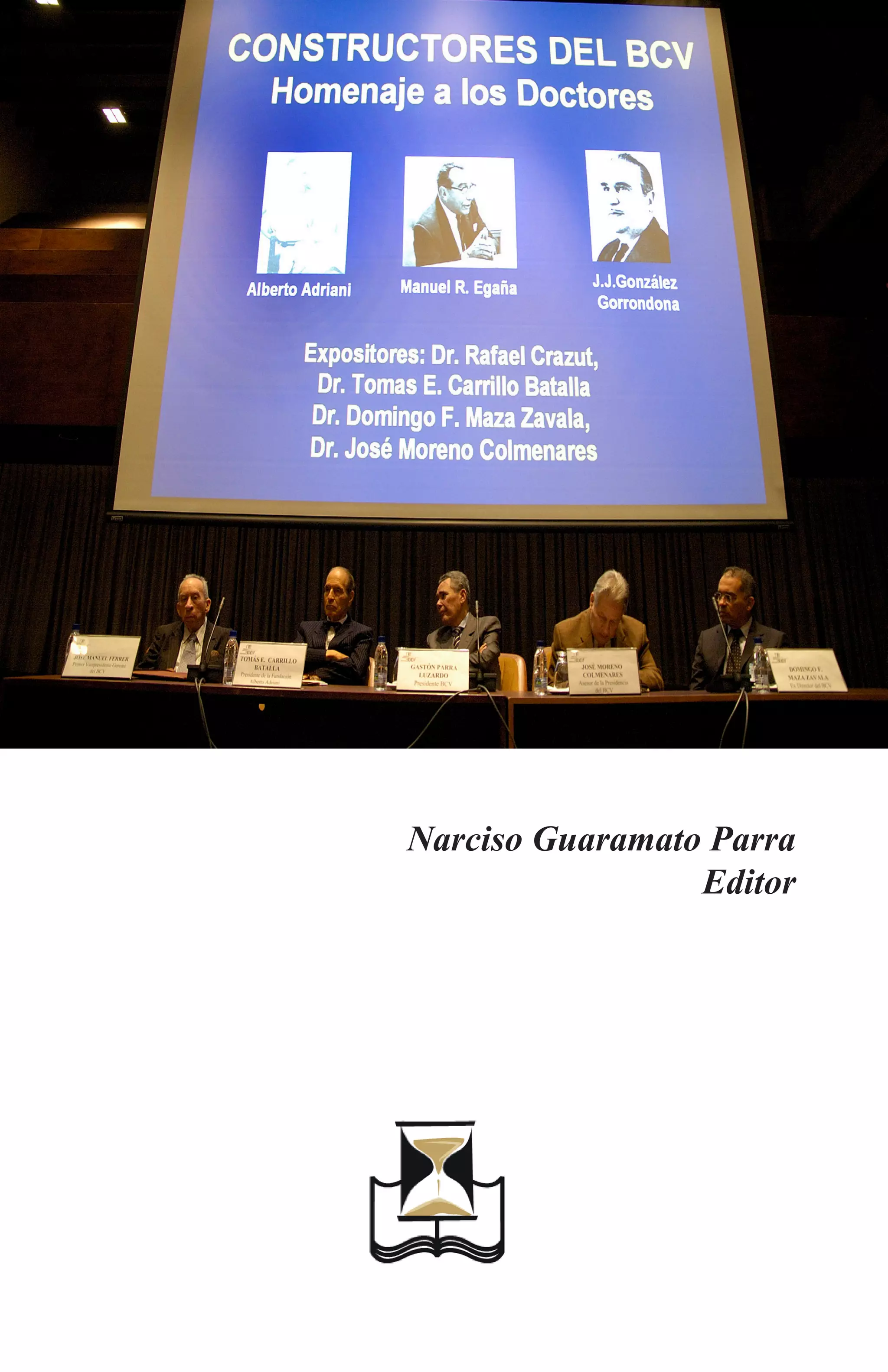 Narciso Guaramato Parra
                 Editor
 