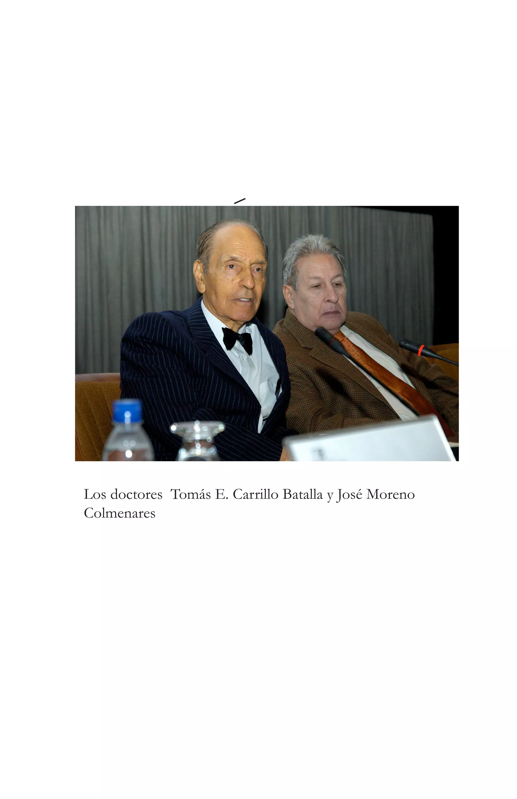 Los doctores Tomás E. Carrillo Batalla y José Moreno
Colmenares
 
