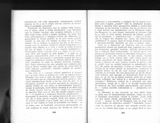 aclucinclu-ne sub ochi aparen{ele, romancieru} r'erifiril
puterea sa de a ne fi iniliat intr-un univers al tensiu-
nilor qi energiilor ,,ascunse((.
Finaluril6 lui hebreanu sint in acelagi timp clrar:ra-
tice qi epice, ofer6 o dub16 perspectiv[ : una imediaf i,
care sL' inchicle circular, alta cosmic6, infinitd, a cercu*
rilor largi (r'ia!a ciciici a lumii), deschisa. I)e unclc vine
forla so'iir*-patel.ici a imaginii satului din I?dscoolc, 1i;-
genuncheat in bltaia puEtiior ,5i c1e care totuqi :r[.:a1jji-
latoriitt se tem (iar noi sirntim cd frica lor nu e iiirit
temei) ? De ce trebuia ca rnoarlea lui lon si fie lntr-r'lti
anume sens un acciclenl;, iisincl iit eternir suspenctare t1l"il-
uratica vina omului qi o Vind a lumii Ei astfel dcrilinrin
lui Ion sa poati fi giiiciit intr-o tra51ic5 rnultiplicare /
Fer:sonajele triiesc lragcciia fali a o- veclea, nll au '';ln:{:-
tura unor eroi tragici in sens deplinlu : e ceea ccu ln
viziunea romaircierului (care e Ei a cititorului), pr:cet-
1r.rie.5Le cur atlL mai patetic o umaritate !rag!c.3 (cu- clesiin
l,ragic) in atmosfera aceasta de zbatere lipsit[ cle lumina
unei
'conqtiinle in stare si domine destinul, inlelegin-
c1u-1. Patos rebrenian (in care socialul c'ste continuu pre-
zent qi mereu clei:agit spi'e alte nivele cie sens), ferit c1e
orice atnestec ,,auciorialt(, absorbit complet itl arlltec-
lura romanului.
Ion vrea cu o i itllcnfir stihiiilii p6mint"ll tri drur*lrtr
lui e al une'i Voinlr: ;i nat,imi ctll"e ctesc pe tnisurs ir:"rpt:..
trivirilor ce-i stau in {a!I. EI apare ,,prinsi( intr-o Lr:pt;i
care inlttnecii sau igi suborcloneazA totul in jurul el' rc'lc-
vdrul metamorfozei finalc a lui Ion vine de ;tici : cl sr:
clescoperi ,,inqelal( clc nceast6 absorbire in ciocnirca dtr
patimi. nxista'ull cerc p'im, al deterrninirilor imeciiale,
iociale qi pasionale, inLei-umane (drama) qi un altul larg,
de clesti'^inscris i'tr-un orizont cosmic sli cvasi-n:itir:,
aI eposulrri. Bste cee!] ce face din marile romane sintczti
cle I cu ginclul la o fiiimoasd distinclie jahobsonlani .-"--
metonimie qi metirforir, cle realism direct Ei de sens vizitl-
nar (de o nare poezie tragicd). Eroii sint mereu pritt'1i
in cercul socierlului, intr-o luptd care nn-i lasi sd variil
ceea ce noi vedem in final 9i presim{im tot tirnpu} : ur"r
al cloilea celc, al fatalitii{ii, uecunoscut personajelor, t'o-
iugi implicat in toati zbal,erea 1or. Forma cle rnilil' ne-
crufitoare a naturaliEtilor e depdqitd aici in sensul reve-
l5rii unui tragism ,,cosmic( trdit in cotidianul prozaic.
trxistd o distanli intre perspectiva ultimd a nalatorului
rebrenian Ei cea internS, a eroilor, dar ea nu derri:re nici
o clipi ironicd sau pedepsitoare (ca la Hortensia Papa-
clat-Bengescu, la care lumea romanelor qi situarea fafd
cle ea sint ci-t totul altele), Rebreanu iEi iube;te ,,oame*
nii(' Ei pretuieqte ---: judecind-o insi -- viala cu 'censiu-
tile ei tragice din dramele lor : tonul sdu impersonal,
,,indiferent(( ca natura, fiind el instigi formi cle onragiere
a monumentalitdlii simbolice pe care o con{ine via{a.
Ceea ce e important de observat este cA nceastir
persoectivi ultimd era implicatd deja, sugeratd de-a lun-
gul intregultti ,,periplu(( anterior, ordinea constrtrctlei Ei
cea a viziunii fiind indisociabile : in fiecare piincl im-
portani aI destinului central se bdnuiegte rotunjirra .,cos-
moidului((i7 care este rornanul. in fa{a mortii. Apr;:stol
I3ologa nu e clecit ,,bietul om((, slab, striin 1:arca lui
insr-rqi, nesuslinut de nimic definitiv ,;i tot cirurnlrl" sf,ii
ir:sese o ciutare tle sine, printre cuvinte qi gestr,ri::, :'r1r:i
Ei ,,stdri(6 care nu trebuie judecate ca exprimindr-l-l di*
rect, ele insele, pe peisonaj, ci doar ca semne tolclel.r-ina
cleviate (;i de aceea simfite ca inautentice, su-rpec-l,ar,e qi
pirdsite merell cle el) ale unei confuzc' nostalgii ric ir
coincide cu e1 insuqi. Nu este personajul ttn fel cle i4leur-
sault tulbure, mai aproape de Dostoievski decit de Ca-
mus, clr un alt ton qi limbaj interior, decit ceL al frigi-
ditetii sufleteEti, dar trdind Ei o drami a existen{ei in-
autentice ? Rebreanu, scriitor de o structuri net anti-
speculativa, atinge pe o cale a sa intuilii surprinzdtor
cle moclerne ale unei condilii umane-limitd, care deschi-
de
- tocmai clatoritd radicalitSlii ei _- perspective re-
velatoare.
in Rdscoale, ln lon, lucrurile nu stau altfel. Peste
tin prim cerc al determindrilor imediate, creEte un altul,
al fatalitS{ii structurilor sociale qi istoriei. ,,lntre douA
sau mai multe solulii, protagoniEtii opteazd .- s-;r o1:-
servab
-
pentru un fel de fatalitate care, de fapl, este
finalul impns de dialectica social5.('13 Amin5rile, intoar-
<'e.riie la punctttl de plecare sint sernnele acestei cioc-
niri cie un trebuie firrir ieqire, ei nu ,,aleg(' decit in inte-
207
 