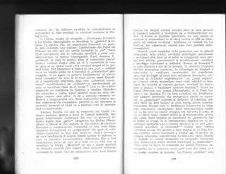 l,'aloar.ea 1or. iEi clefinesc condilia in atttenticitatea ei
*rntinomici Ei, fapt esenfial, in continud tensiune qi dia-
log cu ea.
-'in
Llltintct r"toupte cle drctgoste..., icle'rtitatea lSuntricir
a lui $tefan Gheorghicliu se dezvdluie- in ,,geloziau qi iY-
birea ir.ri pentru Eia, iar experienla frontului nu poate
fi., prin c1&ini1ie, una solitarS. Confesiunile din Patul' lui
Pricust nu sint nici ele sterile inchideri in ,,eu"' Totul
fiincl interpretat, clat in refraclia specifici a unor con-
qtiinle-ecran, ca $tefan Gheorghidiu-, Fred, doamna T',
*automl'(, ei stau in primul plan al interesului (ascul-
lindu-i vorbincl clespre al{ii, pe ei ii cunoaqtem qi ceea
'"" tp.ttr ei ne spune noud ceva esential despre ei in- pri-
*"i
"i"al.
Dar important e faptul cA axa ,et'l -. celdlalt
nu e un simplu prilej de a dezvdlui $i
"caracteri-za('-Pe5-
sonaiele, ci
-ea
apare ca pattet'rz fundamental al adevi-
"ut"i'"ni.onqteri
ile sine. E in foncl marea temd filozofi-
c5 a experien{ei aiteritS{ii, prin
-
care ,,subiectttl consti-
tuat-.ttt constituindu-l pe ,,celSlalt(( -se^
aprofundeazd pe
l*ine, se constituie chiai pe el insuqi 3t. ins6 nu de a privi
r om,lnele ca traclucere in f ic{iune a temelor filozofice
ale antorului e vorba, ieqite dealtfei clintr-un strat ori-
ginar comun, mai aclinc, ci de a semnala coerenla re-
iiexiva a imaginarului sAu. Eroii scriitorului traiesc me-
rcri experien{e cle cunoa$tere' purtind in ele mi carea 9i
accentul pasional al vietii cu o puritate care 1e sporeEte
incA incandescenta.
Iubirea, femeia nu sint in romanele lui Camil Ile-
trescu preiexte pentru a pune in lumina miEcdrile' im-
p"*f, relativii;iriile conEtiinfei. trIa este un personaj fe-
ittiniti foarte bine ,,prins('. Dragostea lui $tefan Gheor-
siiiJlu e ficutd Ei din orgoliu, !i ctin deruta Ei con{uzia
iauntrica a complicatului-vulnerabil in fa{:r unei fiin{e
mediocre inlerpietat6 ctt ,,enigmaticl( clin gust al sufe-
rin{ei-cunoirqleie Ei mai ales- clintr-ttn ciudat prestigitt
'pe care inteiigenla il acorci[ femeii tocmai in misura in
i,r,.* ** intreiine i*certitucl'inea. Adevirata Ein er fost
'intotile:rtrtrtt aceea pc care eI o vede cl1 tll] ochi rece ;i
""oriln"t
1tr slirgit' ,,Mislerul" ei erir o iluzie produsir
Je ciislanfa enorrn6 ciirc separi clor-ti--r alcituiri sr:fleteqti
niciodatii in raport l'eal de comunicarc. I]ar dercd femeia
riunine tot timpul striinl eroului (deci Ei cind patosul
;i irnpasul raliunii o inconjurd de o frumuse{e-pur re-
llc:; a.l febrei qi iluziilor spiritului), tot acel spaliu al
:rnalizei qi autoanalizei in al clrui centru se af15 ea (ima-
giniie ei) ramine revelator : intilnirea cu celdlalt nu s-a
rcai.izat, dar experien{a acestui eqec face posibill auto-
ctLnoa.stereu.
'Iarcel, eroul amplului cicltt proustian, are in planul
ronEiiin{ei, prin iu}:ire, revelalia psihologiei paracloxale
rr sentimentr:lui, insa la el totul se integreazA unei per-
spec'uive ultime,,,concluzive( qi ierarhizatoare, stabilincl
o axiologie interioard a trditului. Roman al formdrii 3e,
in care sfir;itul e clal de la inceput, irt, cd.utarea timpului
Ttier-t|"ut presupune continlrll, in arheologia de timpuri a
romrrlului. in vastitatetr construcliei lui ramificate,
'punctul de fttgd'( al unui sens recuperat trecutului, suc-
r:esiunii qi ciclurilor experienlelor : un ,,timp regdsit't,
pe c'cranul ciruia dezordinea unei vieti, relieful ei mig-
'r:itar de vanitdli qi eEecuri, pasiuni, revelalii iEi desco-
l:eri o orciine, o focalizare sustrase rni;c5rii 40.
Itroul ltti
Camil Petrescu (nu numai Gheorghiditt, ci Ei Frecl ra-
silesr u sar-t doamna T.) nu face nicioclati clin Erziihlerts'
zeit q1i6prrl povestirii, din perspectiva ciruia se narea-
:za) un ,judeciitor(( suprem gi definitiv al trditului, ori-
zont final (qi deci inchis) aI unui inireg destin interior'.
Prezentul, clinspre care se desfdgoarit intoarcerea in timp,
r,'ste tranzitoriu, neconcluziv. Ilroii romancierului romAn
rru illl (gi nici nu cautl) reiugiul ori salvarea in att5, ei
lru :ill de'cit viata, tirnpul trdirii Ei :tl retrospecfiei, acesta
ctin urml fiind retrdire (a trecutultti in ,prezen1"((), dar
;i triire el insuqi, la ei rememorarea implici tot ce de-
t'anleazil rnemoria inlr-o durati deschisir Ei itr acel ,,sen-
I,irnent metafizic al existen{ei(< a1 ciespre care vorbea
scriitorul insugi. Nu pentru a opri timpul 9i tr-i fix;r for-
rna vorbestc vocea inlerioard a eroilor stri, ci pentru a-i
iirtegra substan{a, semnifica{ia, in migcaiea viefii. illarcel
se inchide in cercul memoriei cu imaginile' trecutulni
;iu, clesfelecincl astfel mttzica interioari a ,.timpurilor".
Viai.il esle in tners ln roinanele lui Catnil Petresctt, re'-
ilospecli;-i rru e aventLtra ttnr.li
'er-r((
icry!l clin timp, ci e
"lr llsaEi cre$tere qi mtrta{ie. La Proust, orcelllafi( este
218 219
 