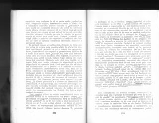 conEtiint:r care vorlleqte in eI se poate astfel ,,rredeas{ pe
sine. Timpurile etajate, rememorate ttnele iir arltele. dau
o subiiniere supremd acesiei cascade a ,,privirilol'(( ?n
care staclii cle ccn"stiin{a dislincle ale eului iEi scrltieiiz.it
unele altora, clinspr:e prezent (qi un tr:ecrlt mai apir:piat)
spre trecut (sau trepte gi mai etclinci in trecr,rt), gesir".irilc,
reacfiile, situa;:ea, inclusirr pe cele in rela{ic' cu ge:Luli"
reaclii qi situari mai vechi incir. Iimpul ,.scrieriii' l,rti-
ticipi astfel la relieful de raporturi in miqcare ale r:rrri-
lor, pe care se spriiina conqtlinla identitdlii liunilicc a
persoanei umane.
In primul roman al scriitorr:lui, clistan{a in timp cli:r"-
ti'e traire qi scr:iere este consi.rle;:abil5. in Palut lui Pru-
cusf insi timpul ,,scrierii(' Ei cel al trdirii sint apropiate :
intre ,rclupa-amiaza de august{' qi promisinnea lui Fred cle
a scrie nu a trecut clecit ,ro lund((. Nu este nici reintoal-
cerea spre un trecut imediat, abia depdEit, ca pentru a*i
cleslugi abia astfel sensul, indartA dupd ieqirea rlin reaii-
tatea lui confuzd. l)istan!.a estc. :iici una mediel €.1 il
sr-rplls deia unei probe valoarea tle experienl,d a acelui
timp clestul de apropiat incd. I)acI eroii fac clin el airlec-
tu1 confesiunilcr lor e pentlu c:i ii atribuie o se.lnifi-
crr-tie revelatoare. Ilememorarea scrisd este, mai :iles lu
Freci, continuare gi implinire a untli monotrog ii:'lerinr"
declanEat odatd cu trdirea ,,intimpl6rii((, prelungit ciupi iri.
incheiat intr-un document de via!5 sufletea,scli (nlo;:::1;r,'lr
erouhii ii di o valoiiie de re;:umat al esen{el.ci ulci.
existenle). ,,Mi ldmuresc pentrti rnine insuini*( (c.:r,i;as-
tere), .o,O durere porrestita e o ciurere nu diminuaiii, tiar"
:rrrnonioasd...(( (ter:rpeutici), agi:l vor:be,<t-e per:ioilajLil {lLS-
pre buctiria scrisr:lui. Centrul roni;rnului es;le acoic, in
aceasti clubli, clar unitard miqcare, de suIXet qi il|cli-
gen!d (cii corespondenlele lcr fluide), c.lin lrz.lr-<i Cupr'i-
am,iazd. cl,e auclust.
Trei timnuri ailate ln relatie semnificativi'r unole (iir
-
celelEfte eiisiF-si in confesirtnea lui Fred : iinrpi,l]*..t:.r-
pd-amiezii cle -a.ggust((, fundamentai, fdrd de intimS:lErile
caluiS.-,lc?rTetirl" nu arr fi fosl scris qi nici intoarcerile in
trecut nlr ar fi avut acelaEi clirnat ; un tirr! al aq!r:l;i-
rii, obiect al relrospec{iei (alunecdrile eroului in prlr-
priul sdu trecut r- iiibliea pentru cloamna T., prietenia
cu Laclima) ; gi r-iq*ai ti'eilea : timpui lcrisului, al rr-rla*
c:erii inteiioare qi lt;--re:;t a ,,ch-rp5-IEi&ii de ar-rgur;i".
Primele cloud Ei raport'lrile lor sint materia insiqi a ro-
manrilui, au o prezenta direct[, pe cel cie al treile;i it'e-
iruie sa ni-l reprezentam pornincl de la inclicafii r"rgi ;l
rare in texr; ryi mai ales de la ceea ce implicd confrunta-
lea lui cu celeli.rlte doua qi cr-r clialogul lor. Timptll cett-
Lral. originc si intemeiere a ce-igrlalie, este cdTTl?tii.
._:: , .",. _i_.-<,_---- ,. i cu propii,T.sf,r
iririi jci !'re:i- gu-lgl"l-afn&-I!.lI !ag-l.r.[a S . -]*- _
lrccrrt. itr*atmoJcta a"eniti rle conr-Lrrrlcare lntl'e cxl;t.-
.*
liente sr rntelesLilt niiscinde. Pachetul cie scrisori conline
.rrrna rintti ciestin, intipdrirea 1ui ar,rtentic6, nerelr-l;irt'i!-
Descopelinciu-le, naratorul este hotirit sA ie ilai'curl1il
LrL' toate, iiz ortltnea lor cronologic(t. De ce ? Nu estt:
oirre aici intentia de a citi, nu clo:rr o suii5 cle scrisoi:i.
ci (in ele) rln clestin aEa cum s-a configurat el in geslui:i
ri stiiri imeciiaie ? Scrisoarea este amprenla uilui i-li:o-
zenl, calcl, sc'c!iune transversald in ,,miqcarea(( eului t'.
ln ea, atr::rosfer:r momentului, concretul sdu efemel qi
climensiuniie (nebinuite inca de ce1 care scrie) prin irirc
clipa se va integra in clestin. Ladima-indragostitul ;.,rlin
, ic iltrzii. La.,iinrtg>rgl-Latul .,o.1ri1c'.-f,uliiffi-urnili I' ri ri
lrrdosul, Lndima-i]frJisul amar cle la sfirqiillnt t'Lli
,li.T;i;L-;irt-lTl_-attul:I"rcclaclr.tirlizea:ui'iril--.-^Il;li:1
tic sirnultane' e ioiie aceste euti (ale lui Laclimir), r:e-
l'ace in acelaqi timp palpitul imecliartr-llui gi senstll 1o:: i:.itr
ansamblu, penlru ci el qtie totul de la inceput (,,cii:e'l
este Emilia, sfirqitul iui Ladima, cine 9i cu ce interese
mancvra incld;:atul,,Veacului(( etc.).,,Dup5-anriaza .,l.'-
irugust(' cs{.e, ast-{'el, timp al p.qivirii in ,,cilF-|Jtffr:lll-i1E:-
:id1TEki-er-ririi, p:lstraic inffi-
Iisle semnificativ ci aceastf, inso{ire, concetltr'::i';-', rt
cursului unei alte existenle il intoarce pe erou la ei irr-,
srrli, la ,,eurile(( lui anterioare. Pdtrunderea intr-o dui'a- |
{l striini trezegtc dorinla unei legirsiri a propr';ci :err- 
liliil.i interioare revolltte, ca Si cum crortl ar incc:-cl; si I
,'ileascl'" actttn in amintire linia scr de clestin. Dcii;",irerr I
rii ,lnanifest:rrea iclentitdlii suflete^9ti a narator:uir;i iiil
ririri sint aici rezrtltatul eEecului in cunoa$terea ,,cellti-
tD 223
 