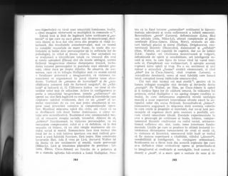 resc-hiperbolic) cu visul uuei umanitdli luminoase, inalte.
a cdrei- imagine rdsturnatd se multiplicd in romanele ei ec.
trxistI insd r;i linii de legd,turd intre scriitoare qi o,oa-
menii(( ei (pe care ea nu-i gdsea atit de monstruoEi), mul-
'eora clintre ei le-a dat cite eeva clin propria ei viafd in-
ierioarA, din rezultatele autoobservaliei, mai cu seami
in nota{iile -*erizoriale cle mare fine{e, in unelc din su-
fei'in{ele qi }rolile clate personajelor (qi in reflexele lor de
psihologie), in stilul Ei linuta citonra. Dar niciodaiS ntr
se realizeazil o iclentificare totald cu vreunul din eroi
qi. rarele apropieri (Elena) sint ele insele ambigui, norma
{icfiunii bengesciene rdmine clistan{area ironicd, incitt-
rlerea tnluror personajelor in parabola nnei aliendr:i gro-
teqti. chiar claci pe trepte diferite. Se observd, de ase-
rnenLra, uqor cA in trilogia Hallipilor mai cu seamd existit
,r focalizare putemicd a imaginarttlLti, cd viziunea r-o-
rrrarncierei se organizearzti in jurul citorva terne obsr:-
clante. Vorbiurl de ,,oroarea de incruciqat( Ei de ,,sen-
sibilitate;r autoarei fa{d de factortil sanguin((, cie ,,schi-
Iozii(( Ei bolnar;ii ei, G. C[linescu inclica r-rn strat al o]t-
riesiilor celcr mai cle aclincime. Active in configurarea a-
parte a umanitdlii bengesciene, temele ,rsubterane'{ ale
operei nr.r sint fdrd legdturd cu credinlele Ei intrebdrile care
stipinesc spiritul scriitoarei, deci cu un ,,strat(( aL te-
nielor controiate cle ea (nu mai pu{in obsedante) qi su-
lluse unei ploceriiri narative qi compozilionale speci-
tice. Stuciiinci miqr:area epicd clin ciclu, am rrdzut ci ea
s.r clcsflqoari sub douii forme clominante', a . ciror i'e-
ialie este se:anificativi. Snobismul este ceremonialttl. me-
;:it sir consacre reuqita sociald, triumful. Alituri de eI,
".iuirirea'r frincfioneazl, in viziunea personajelor. ca tln
mec:urism compensator, ro1ul ei e sd defuleze, sf, le dea
senzatia cir triiesc, cd nu sint simple marionete ale co-
rluh,ri social ;i moral. Il,omanciera face insd tocmai clin
felul lor cie a trdi iubirea ipostaza cea mai radical gr:o-
tescir a unei falsitdli funciare, fird ieqire. Rim urmuirc'rste
favorurile Siei, Ada il r'rea pe Licd, doctorul Walter igi
cif, iluzia cd are sentimente Ei ernolii, unele personaje
(klika-Le, Lica Ei trinitatea pdpuEilor de porle1an : I-e-
nora, Elena, Coca-Aim6e) au func{ia de a polariza gi
cle a stimuia agitatia fals-eroticd a lr"rmii Hallipilor. Pen-
tru cd in fonci tutttror ,,oamenilor( scriitoarei le lipsegte'
dorinla adevdratl gi unda sufleteascd. a iubirii omenegti.
Senzualitate,,pnrS'( (Lenora), defeminizate (Lina, Sia),
sau triviale (Ada, 1,Iika-Le1), alteori complexate Ei prea
cerebrale (Coca-Aimee, Elena, Nory), eroinele au a16-
turi bdrbali placizi qi Etergi (Hallipa, Driginescu), con-
torsionali lduntric (4axenlir-r), dominatori Ei nrefula{i('
(Rim, 4ralter), ori capabili de capricii, dar nu de iubire
(Licd). AEadar, ori vitalitatea monstruoasd Ei vulgari1,
neluminatl de spirit gi sensibilitate, ori inteligen{d us-
cati qi rece, in care lipsa c1e tonus vital igi varsd toxi-
nele ei. Complexafi sau rudimentari, ii apropie aceea-si
nrpturd intre spirit qi trup. Nu e un sentiment Ei nici
mdcar o auteittici ,,foamet( eroticl elementarS, ci cind
,,idee( (ca la Coca-Aimeie), cind t::opism (Lenora), o
sexualitate dBzolanti, semn al unei falsitifi care ineacl
totttl, corupincl inseEi riddcinile omenescului.
Cei tari sint tocmai cei mai steriii et, pentru cd in
lumea trilogiei energiile sint deviate qi devierile devin
,,energii'(. Pe Walter, pe Rim, pe Coca-Aim6e ii apdrir
qi ii susline lipsa lor de cdiclurd uman5. In stilizarea lui
grotesca, ciclui Flallipilor e un apolog clespre condilia o-
inttlni, in care deformarea expresivd revel5. nostalgia
moralA a u[or raporturi interumane situate exact la an-
tipocir:l celor ciin scena ficliunii. Inventindu-gi ,,lllmea(',
roinanciera angajeazd in miqcarea data acesteia valorile
in care creCe qi propriiie ei intrebdri, dar nu-qi .Iasb per-
sonalele sd sugereze decit prin contrast o posibilS, ori-
cttm visati umanitate icleald. Esenlele experimentate in
eroi o preocupi pe scriitoare gi boala, iubirea, compor-
tamentul iduntric confruntat cu codui social, aristocra-
tism-.rl sufletesc etc. sint, ioate, teme interioare funda-
mentale. Liniile pe care se produce in ultimd instan{6 in-
totclear-ina clistanlarea romancierei de eroii ei arat5. c5,
in viziunea ei liiuntricii. omenescul triit inalt ar trebui
sd fie sinteza superioara a vitalitdlii, stilului (,,!inutei((),
sensibilit5{ii qi inteligen{ei, in conjugare armonioasi-
Scriitoarea nu a fdcut insa din aceastd aspiralie (pe cale
$i-a definit-o chiar scriinciu-qi opera qi proiectindu-;i
in imaginarul ei creclinlele qi nostalgiile, insd numai in-
direct) o ,rlezdt(, ci a mers spre o unitate de sens Ei de
265
264
 