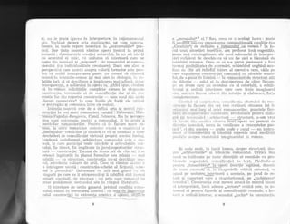 ei, nlr le poate ignora in interpretare, in ra{ionamentul
sau. Vori:ind despre arta constru,c{ei, ne vom raporta,
fireqte, la nnele repere teoretice, la ,,universaliile(( poe-
ticii. Dar tinta noastrd rdmine opera (textttl in prirni
instanli ; dominantele creafiei antorului, Ia un alt nivcl)
cu accentnl ei nnic, ctt unitatea ei interioard care se
nagte clin tensiuni .gi ,,migcare(( : ale romanului Ei rornan-
cierului (ca individualitate creatoare). Dacd am ales o
perspectivi care insistl asupra valorii formelor este pen-
tru cii astfel interpretarea poate nu numai si citeiiscri
sensul in tehnicile-semne (gi mai ales in dialogul, in re'-
laliile 1or), ci sS descifreze qi irnpiicarea mai adincir, dcloc
transparenti, a adforului in opera sa. Attfel spus, crcclern
ci in romtrn solicitirile complexe cdrora le rispunde
constrttctia, tensiunile ei cle semnificalie clar qi cle risc
estetic fac clin raportul construcfie
- sens unul din accle
,,locuri geometrice( in care liniile de for!5 ale criticii
se pot regdsi qi comunica intre ele rocinic.
Inten{ia noastrii e-qte de a clefini arta Ei sensui con-
struc{iei lu trei mari romancieri romAni : Rebreanu, }Ior-
tensia Papaclat-Bengescu, Camil Petrescu. Nu in perspec-
tiva unei r-rnirrersale poetici a lomannlui, ci in acaea a
poeticilor romancierilor. Pentm cd in fiecare man:e ro-
man, la olice romancier antentic existir o congtiirrta a
,,l"imbaiului( tehnicilor (a situdrii in cl) gi totodatti a unor
deschideri de semnificalie virtualS proprii acestui. trimbaj"
In{eleasa necleformat, arhitectura romanului este c sin-
tez6, la care participi toate nivelele gi articulaliilc tex-
tului, fie clirect, fie implicate in jocul raporturilor sl,rr-rc-
turi -_ construc{ie. Tocmai de aceea ori de cite ori i se
reteazir iegdturile in planul formelor satt relalia
-
mai
subtilA
-
cu strtictura, constrttclia nu-Ei clezvSluie sen-
s'.rl, aclevdrarta valoare de arti. Ceea ce rimine atuilci e
o inlelegere uscatd : construclia-schelet al ficliuniii, scl-re-
rnd a .,sensnlui.{( I)eformare cu atit mai grarri cr,r cit
singurii pe care ea ii micEoreazd qi ii falsificd sint torrnai
antorii esenliali, cle rtiscruce : cei prin care rornanul i;i
pr-rne p::oblemele clestinului stiu in cimpul literaturii.
O intrebare cle ordin general, privind concli{ia r'oma-
a ,.rnesajului!
a ei ? Sau, ceea ce e acelagi lucru : poate
.. r#
fi socoTiH-sari nu organizarea compozilional5 condilie (nu
.,Condilia(() de tlefinirc q*rclsan:dui ca romnn? in 1o-
cul unei abcrddri teore=f-ice, am preferat insi sugestiile,
poate mai convingitoare, ale unui mdnunchi de interpre-
tlri sr.ificient de deschis ca si nu fie nici o binuiali de
inirebdri retorice. Ceea ce ni s-a pdrut pasionant a fost
tocmai posibilitatea de a urmdri, schimbind unghiul ana-
lizei cle cite ori relieful intern al operei o cere, cdiie pe
care expelienla construcliei comunicS. cu nivelele sensu-
Iui. de a pune in lumini
-
la romancieri de structuri atit
cle diferite
- rolul ei in clescoperirea de cdtre fiecare,
pe un drum care nn seamdni cu aI celorlal{i, a echili-
lxului Ei orclinii interioare spre care tincle imaginarul
sr-tu, univers literar niiscttt clin intuilie qi elaborare, forfe
complementare.
Cirrrlincl sir surplinclcrn sernnificalia efortului de con-
struc[ic la fiecare clin c:ei trei scriitori, situarea lui in
orizolrtrrl miri lirrg irl arlei romancierilor, punctele fier-
Ilirrti irlt' rrrlrorhrlilor construite, revelatoare pentru dialo-
gttl (1i tt'rrsitrrrilt'): irrhitecLuri "- structurS, n-am vrttt
:ri liiccrrr rlirr irniilizrr r:itonra fr6iT-6iere un pretext c1e
rliscrrtic tcoretic5, teren de verificare a conceptelor poe-
tic'ii 5, ci clin acestea
-
acolo unde e ss2Lr]
-
un instru-
rncnt al interpretdrii qi totodatS reperele unei meditalii
posibile asrlpra statutului imaginarului in roman.
Se scrie mult, in toatir 1umea, despre structur5, cles-
Irre ,,arhitecturile(( qi tehnicile romanului. Critica mai
nor,r:i se intilneEte pe toaie directiile ei esen{iale cu pro-
l;1emc.le organizdrii semnificaliei in text. Pledindu-se
perriru .,intoarceregllg_operd (reaclie legitimd, dincolo
rlc toate cxceselC ei, la exageririle criticii externe), se
rrpiLsi pe utitatea*!1ylgrioar(t a acesteia, pe jocul cle re-
lirtii qi rapcrturi care o singularizeaz6., pe ,,inchiderea((
Lcxtului 6. Construclia este mereu atrasd in miezul insnqi
rr1 interprebirii, incit aclesea ,,lectura(( criticd este, cu in-
tcresnl ei pentru figurile Ei semnificaliile centrale, o lec-
ttrrl a orciinii interne, a sensului ,,inchis(' dn constrr"rclie"
nului, exist6 in cercetarea noastrir : cit estg de jnrrporttiqt
rolul constructie! in existenla eqteticl ftFeilrr t
R
 