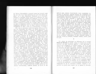 fel, $teiarr Ghecrgtriciiii o ii-rbeEle 'ioctrrai pe '-ice;rslii notl6
.i'i11, pe care rILl o mi-ri cicilin::t gi nu si-o niei pcale ex-
plica : ittt e uici ,,femeitlrrctr fntmolsit c:t o s'rriiite't6((,
r':isfrint ii.l plivirile citrei;l croLll sii -se iitl:ei'i.rc:'i pc :;iile,
si nici ntt apartine frmiliei lr.ri sr-rfleteq;1"i, ca el sl-i p,-'atii
aplica ci logica proprici lr.ii stiucturi. Impasll ltli, air-
tir-romiilc cLillo:r-qterii trdite irt ittllire vin tocm:li de aici,
iiintr-o ilse[Icnea irtceLcllre cle a gincli o Ela consecr-entit
cu sine Ei clrii;'losiea pentrir c-it, tortttraliir cle iniloieli si
lrirmintare lSuntricir, este in male misurii fascinirifu a
ir-rteligenfei in fii{a a cee:i ce o clezarnleazi, o iiltrig:i13.
I)al ceea ce am pttti::r nr,rmi (acccplinci ideea cii roin:l-
rrtrl ale sf,ructr-rral trei plrfi, ntt clor-tl) prre*islol'ilr ctl-
p1trl',ri ;i prima imagine a et'olllLli tltl prc'Ei';itcqlc ti'.rrnili
tlrorrolcgirl intros;pectiv crescut ciir-r re;rlit:r|ea inl,crioarit
iL ,.geloziei((. JI clrepL, lttmininC otbirerr liiurlLi'it';-'i pro-
clr,isir tle oigolir,t, cle o calar:lerisl"icii rtatiitiite m;rsrciilinii,
ele e:iplicir trecelear cle 1a ,,f ericirea(( irtceputur"ii.or la
lirrrrcir-iie clnleroase, cle conEtiinlir, cie mai tirziu. Tol
e1e fuc l-i-qi clrttm cieschiclc'riior de sens care t'or ceiltia
lrltirna pnrte a rontanltlLti, jurnalul cle front. Nii nr-lmai
prir-r amploarea cleosebit:i clatd notaliei sociale, in;rietrui
limp llinatic al irnpcstuiii (improvizafiile lt-ti 'Ii:tnase
-asilcscrtr-l,Llrniniraru, rliscltrsrtrile bel.icoirse iile c.lotn-
nr.rli-Li Pleciesctl staLl aie oratoriior cle ia C.'urci:ti, felir-r1 in
{:irrc es'r-r: pregiriitl Ei concltisir arrn:rla romAni in rdzboi
fac prr:i,e clin aceeaEi clasa a simulirilor culplbiie), ci
rniii ai.l"e s plin aceastl neconteiriLiL nevoie a col:.ltiinfei
cror-r1r-li cle a :rciinci cnnoaqleiea cle sine, de a se veri-
ficrr iiL r:tport cit mel'ile experienle' : confrttutal't:a. cie a-
llro;,lrc cu rnoiilla scciaiii, iubirea, moartea. 0 neincetati
leclefinile intcrio:rri qi o aspir:i!ie aculir spre clensil,tite
i.r h'iiirii in congtiinlii. Actul ieEirii din or'bir:e:r narcisist:i
iL or'1io1ir-rh-',i (,,fericirea(!) este c:rpital : misCaiea carc tlr-
rncirzii esle '.tn fel dc luare in posesie a propriei learli-
'.iiii cirerl;rtice iir-rnirlce (antinorniile cunoaSterii), i;:r
rc'csi,ei:r ii va r[spr-it:Lcie mai tirz:i.tr clescoperirea lurlii clin
liarir, n clramelor colectir.e. Vinclecare de soiipsisn: plirl-
rr'-o e;iperien{I care mal.urizeaza ? Desigur' clar mai,uri-
?;lrea nL1 s-ar fi realizat dacai mai inainte, pi'ins in tctl-
silLnile incertitr,rclinii, sufletul eroultii nu Ei-irr fi am-
pliflcat pr:in alintirc lLrcici-feltr"ilir r".iata conqtiinlei, re-
zorianla ei ldunLrj.cir. Ambele migciri :rle conEtiinlei i-au
fosL necesare intrirrii depline a eroulni in posesie cle sine :
aprofunclarea launtrici cleopotrirra cu ieEirea clin cer-
cul inci-ris al eului. ,,Cintam o rrelificare Ei o icleniifi-
care .r errlui rneu(t (Lr. n.
-
p. 221), iati e.sen{a intre-
glrir"u. slr-r clrum. Cincl se ciesprincle, in final, c1e trecut,
o po:ile face nu nrimai pentru cI rdzboiul a redus indo-
ieljie ir,ibirii Ia dimensiunea lor real.i, ci qi pentru ci.
el :r cigligat conqtiinta r-rnei identit:i!i interioare ferme
qi pl irceasta nu i-a clat-o, siiteura, nici una clin erpe-
rien';air cle- existentf, traversale (sccialul, iubirea $i ,,ge-
Ioztt{<, r'izboiul) ci cli:rlcgul, comunicarea gi rirsfringe-
rilc Xcr unele in altele in .,oglinzile par:rlele(c itle con-
gliintei irrtrebiitoare, exiger-rte, clr.amatice. Compoziia ro-
maur:1r-li este proieclia acestor clistil:iri ,si clecantiiri cle
sensLtri triitc, ersumatc in complexil.rtea lcnsir-inilor lor
Ei cLi ,,orltirea(( (altsoi.bire:r in eie) necesarA pentru a
perce'pe esen{a Ei limitele conclitiei rlmane, intens, pinA
lti cr:iil;'r'..
-
LJIL-,,closal cle eristenr"] ," clefir-re;te cle J:r inceput
Patul lui Procust, a.l cloilea t.ontc.ln al ,sgf iiirr'r.tlui Si fir..i
incli;i;ri.i ce1 m:ti leveler.l.ol pentrr,r o ar.tir pelson:rlir ul
con.s'rrririiei. ComparaL c:u LILtintt.L ttouptc..., e1 nu sc rnai
sr-rsiirte pc o perspectivri r-rnicri, urm:iritzi in resituirrile
ei 1;nir,,jLLite cle mar.i experien{e (iultirear, rizboirrl) curl
ci-:1 :. ii:l a 1r-ri $tefan Gheorghiclir-t. nu o o.voce(, mereu
iIc'trc.{ii, r'i mi'ii mr-rlie (cioamna T., Frccl Vlr::ilssc11, l-.61'-
m.i, q,iri-iiorr,rl((), nu un uuic r,pltnCt clc veclere(( (cirrr_ria
nn-i iilr-ea insA cleloc un cL.am:rtism ul szin, liuntric).
ci t lt..r'a. ficc:rre cu mr-it:rliile 1ui interioare, se ar.rcl qi
igi r"isil,-incl in text, ii constlr-ticsc acestnia o irrhitectnrii
mill-r't'1;r1:i.,,literalt:r((, $i, in filigrannl ercestei:r, nna cle
sen:. N r,i e o intimplare clesigur ci cle Ia primele pagini
ars'ciel lle sl,ral.ificlri ;i semnele 1or te intimpinir cleja :
o inteiilie de polifonie e consubstantiali romanului Ei sc.
implr:te;te in tot ce consiituic iraclicre, creStere it su-
.{c:llrllr in jr"rrr-rl nirni ccntlu r,iu a1 operci in discr,r!ie.
[66 167
 