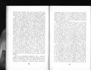 pensiuni spre dramatic, spre viziuni ale unor dure cioc-
niri de for[e adverse, umanitate rdscolitd cle patimi,
strinsi ln cercul de fier al socialului gi istoriei, purtata
de elanr:ri care secreti propria lor fatalitate tulbure.
Iorz pleac6, dupi cum se qtie din Mdrturisit"ile scrii-
torului, de Ia inregistrarea unei scene neobiEnuite, sur-
prins6 intimpldtor gi devenita in roman un adevdral
centru cie sintezl qi iradiere simbolici (sdrutarea pdmin-
ttiiui) $i, pe de altd parte, de la intimplarea omeneascd
a seducerii unei fete bogatc de cdtre un f15cdu sdrac.
Scriitorul ndzuia insi sd faci din eroul sdu un .,tip re-
prezentativ6 ;i totociati voia sir imprime ,,un dinamism
mai deoselrit subiectului((. Dintr-un ,,flilcdu.iste! qi mai a-
les giret care, printr-o inEeldciune vulgar5, ajungea ginerele
ttnui {dran instdrit((1, cum fusese ginclit la inceput, Ion
va cleveni imaginea monumentalS a setei {drdneqti de
pdmint, cu tot ce e social, dar gi stihial in ea. Ce clrum
urmeazd o atare transformare, din care romanul va ci$-
tiga un intreg strat al sugestiilor simbolice gi un ade-
vdr omenesc imbog5fit, accentele lui cele mai profunde ?
Pasui hotS;:itor a fost fdcut cind romancierul a vizut
iiniile cle forlh ale dramei : ,,Trebuia(( ca eroul siru si
treacd peste iubire gi, treptal, peste tot ce era in el om,
pentru_a ajunge la pdmintul clolit cr: patimS. $i ,,tre-
buia'( c1e aseinenea ca, la capzitr,rl drtimnlui, el i6 cadzi
iir incercarea de a regdsi iubir.ea. Sii veclem in aceaslir
clescoperire cloar o etapd in complicarea intrigii pentrr-i
a-i spori interesui qi relieful ? lfar. nu e continut cleii.r
in ,,dramatismul mai cleosebii,(( a1 -riitorr,tlui roman nr-r-
cleul intregii ciialectici a confnziei
- atit de procluc-
tivd in structurarea dramei lArine;ti (gi a sensr,riui ei)
-* intre clorin{a eroticd ;i iubirea cle pdmint a lui fon
gi totodati situarea energiilor. 1or potrivnice (Ei totugi
,rconfundale(() intr-o perspectivA in citre nu le po;ite
rdspuncle ciccit un alt termen mitic, iimita (Limita)
rnorlii ?
Rebreanu construieEte romanelor sale o arm6turir
solidd a raporiurilor dintre personaje. Dintre toli ro-
mancierij. romAni, el a avut in cel mai inalt grad pute-
rea cle a crea caractere de mare vigoare gi vii, care se
schimbd qi se reconfirmd in miqcaret mereu, lnainte de
a semnifica qi cle a lisa sd se intrer.'adi in cleslinele lor
nmlrre mai-adinci, eroii rebrenieni sint pttr qi simplu,
umplu cu frimintarea Llnor rrointe Ei paiiuni (care- nu
simt ne_voia Ei nici nll se grlbesc si se justifice) scena
romanuhri. Rebreanu e un clemiurg, dul:lat insd cle un
riguros const.i:uctor al clramci. Sub aparen{a amorfi a
vie{ii, e1 ,,vecle(( gi cie fapt alege, rtegajeazi raporturile
e'i clramatice Ei sernnif icatir.e.
_ Toa_te inccpulurile ron:anelor saie au Lln ae:: cenuqiu,
cie real ,,transferat(( in fic{iune, ;i totugi iir fiecare ciin
cle accentele sint cleja pr_ise, migcarea cornpiexd ciin
carc vor izbucni forfele c1ramei s-a Ei cleclan5:rt (reve-
latoare, intre toate, scei-ri:i. clL care clebuteaz|' Fd.clurea
spinzurafilorJ. .r consirui ronranul este penil:Lt F.ebreanu
a.-i rreclea pe eroi arngajali intr-un cimp cle energii ;i de
iimit.iri specifice. Pcrsona.jnl gi constmclia sint-realitd-
lile artislice centraie la iir_rtorul lui Ioir.'Aclincincl o 1o*
gicS-a
-,palimilor((
gi intereselor crescute monslruas (lon),
'.rrmind treptele unei zbatc-ri interioare (a cror_rlui) grea
clr: ecouriie lumii (PcYrlr-LretL spi,rtzzrafi,!,or), lurnininci rit-
rntrrile ;i,,faialitiliie(. istoriei (Rd.scoala), roraanciernl
cauti rnereu miqcarea gi clrarnutismttl funclarnentcrl a}
i'ealnlui. Construclia esle mai intii revelator al tensiunilor
i'ietii ca aspri cioctrire cie forle : sursii cleopotrii,ir a unei
rnari irnpresii cle aclevirr qi a suflului cie poezie care a-
rriinii spectacolul existenlei in paginile lui Iiei:reanu.
Vizir-rnea aceasta a rinei ordini dramatice a vielii st6
la i-raza, gravitd{ii cli car:e scriitorr-rl consicleii intriga in
lomanele sale. Prin ca personajele apar angajate intr-o
lclea de raporturi mobile, care definesc $i modeleazi.
i ar acterele. lmpliniri Ei risturn6ri cle atitudine, acurnu-
liri gi ciescdtugdri se petrec intr-un spaliu Ei un timp aI
I'orl;elor orientate, tinzind sp e o limitd lduntricir a sta-
rii de conflict. Cind, ca in Rdscoalo sari Fd.cltrea spi,tt-
u'afilor, nu poate fi vorlta de o intrigd in inlelesul cla-
r,ii: :rl c_uvintului, romancierul creeazd una sui-generis
rilrrofundind prin ea subiectr_rl: qirul de ,,inlilniri.( Ei
, onfruntiri prin care Apostol Bologa clescoper;r aclevd*
r';riii termeni ai ciiiemei sale cle sufiet, revd.rsarea con-
llictelor individuale in marea acumulare c.le rerrolti ce
lrllcccle ,,focurile( riscoalei ;i alimentarea ,,cluhului(( ei
r96 tg7
 