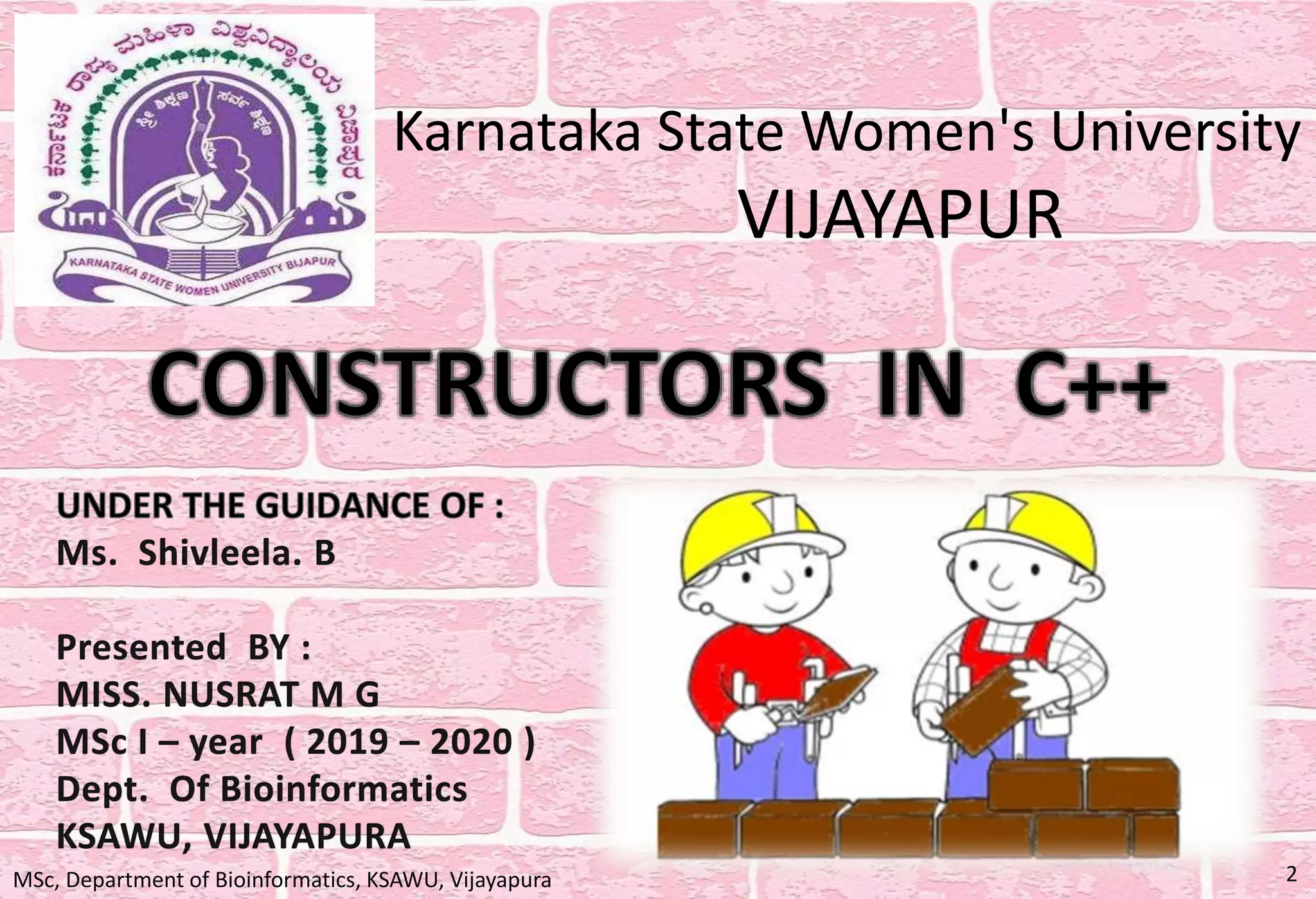 MSc, Department of Bioinformatics, KSAWU, Vijayapura 2
Karnataka State Women's University
VIJAYAPUR
 