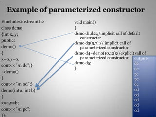 Parametized Constructor Example Constructors & destructors | PPTX
