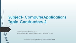 Constructors Computer Science ConstructorsFull computer class10 Icse.pptx