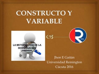 Jhon E Gaitán
Universidad Remington
Cúcuta 2016
 