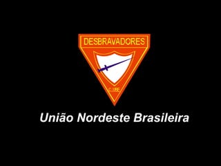 União Nordeste Brasileira 